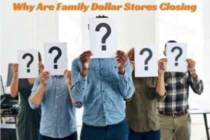 Why Are Family Dollar Stores Closing Across the Country?